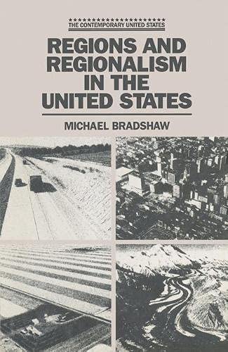 9780333398623: Regions and Regionalism in the United States (The contemporary United States)