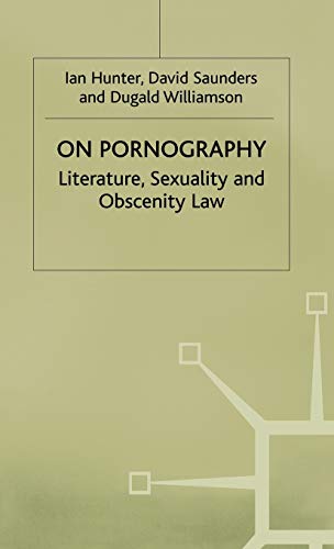 On Pornography: Literature, Sexuality and Obscenity Law (Language, Discourse, Society) (9780333398951) by Saunders, David; Williamson, Dugald