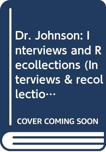 Stock image for Dr. Johnson: Interviews and recollections (Interviews & Recollections) for sale by Colewood Books