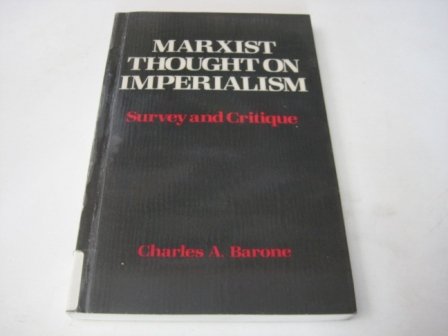 Beispielbild fr Marxist Thought on Imperialism: Survey and Critique zum Verkauf von AwesomeBooks