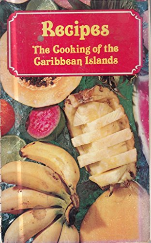 Beispielbild fr Recipes: The Cooking of the Caribbean Islands zum Verkauf von Wonder Book