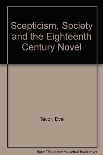 Scepticism, Society and the Eighteenth Century Novel