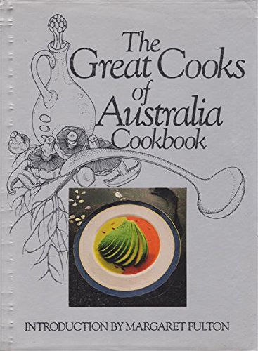 THE GREAT COOKS OF AUSTRALIA COOKBOOK