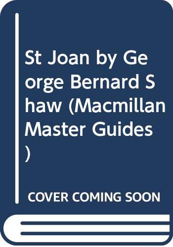 Stock image for St Joan" by George Bernard Shaw (Macmillan Master Guides) for sale by WorldofBooks