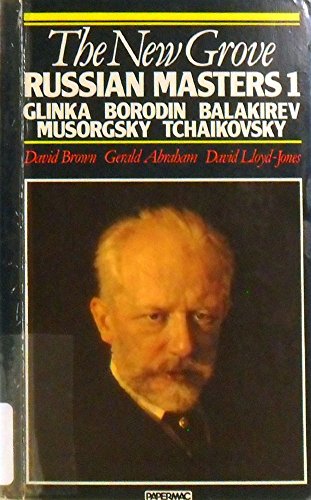 Imagen de archivo de Russian Masters: Glinka, Borodin, Balakirev, Mussorgsky, Tchaikovsky .VOL. 1 (New Grove Composer Biography): v. 1 a la venta por WorldofBooks
