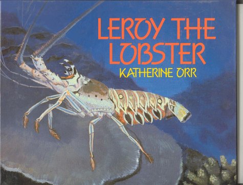 Beispielbild fr Leroy the Lobster zum Verkauf von Jenson Books Inc