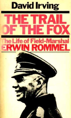 9780333404843: The Trail of the Fox: Life of Field Marshal Erwin Rommel