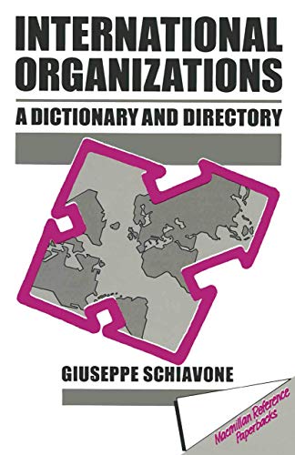 9780333405024: International Organizations: A Dictionary & Directory