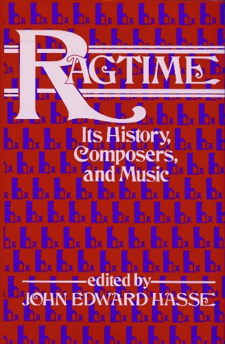 Beispielbild fr Ragtime: Its History, Composers and Music (Macmillan Popular Music Series) zum Verkauf von Irish Booksellers