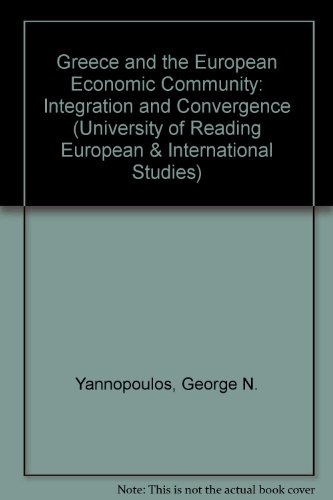 Beispielbild fr GREECE AND THE EEC: INTEGRATION AND CONVERGENCE. zum Verkauf von Cambridge Rare Books