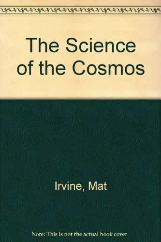 Beispielbild fr The Science of the Cosmos zum Verkauf von Reuseabook