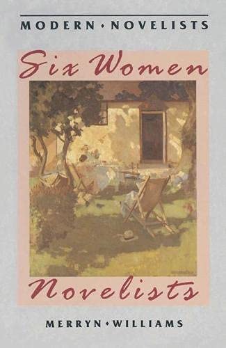 Beispielbild fr Six Women Novelists (Macmillan Modern Novelists Series) zum Verkauf von Anybook.com