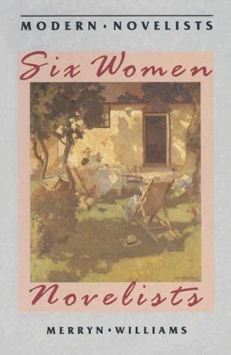 Stock image for Six Women Novelists (Macmillan modern novelists series) for sale by WorldofBooks