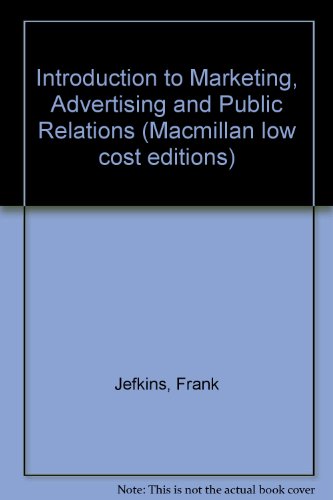 9780333407165: Introduction to Marketing, Advertising and Public Relations (Macmillan Low Cost Editions)