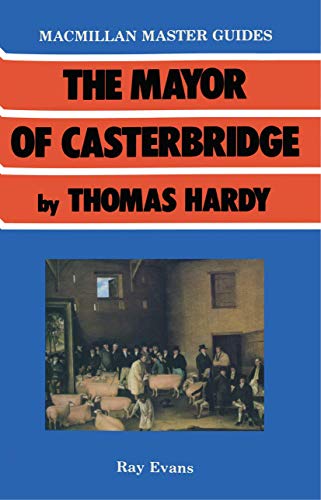 Stock image for The Mayor of Casterbridge by Thomas Hardy: 1 (Palgrave Master Guides) for sale by WorldofBooks