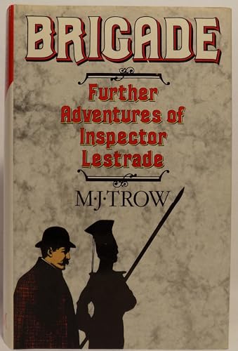 Imagen de archivo de Brigade - Further Adventures of Inspector Lestrade a la venta por Joe Collins Rare Books