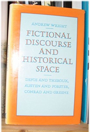 Fictional discourse and historical space (9780333408056) by Wright, Andrew H