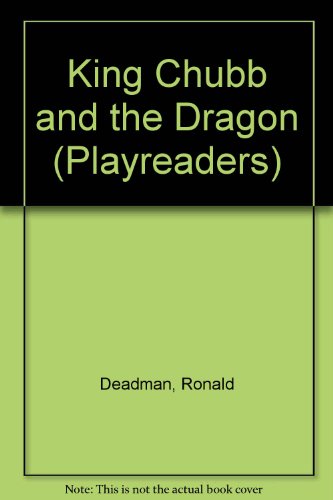 Beispielbild fr King Chubb and the Dragon (Playreaders) zum Verkauf von Librairie Th  la page