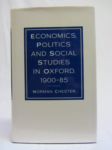 Economics, Politics and Social Studies in Oxford, 1900-85