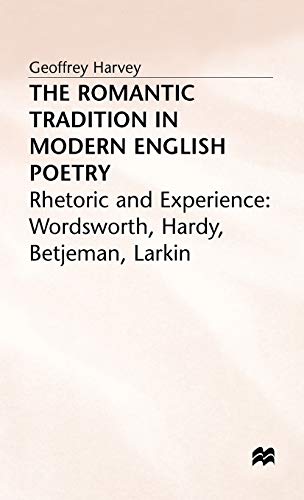 9780333408483: Romantic Tradition in Modern English Poetry: Rhetoric and Experience