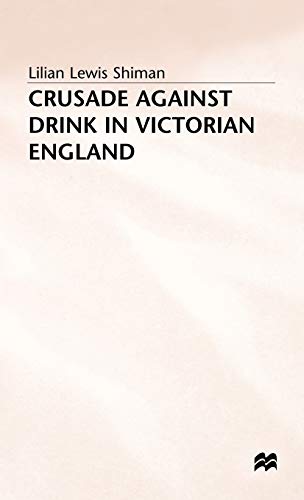 Beispielbild fr Crusade against Drink in Victorian England zum Verkauf von WorldofBooks
