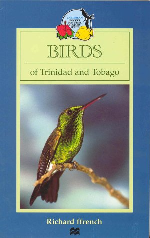 Birds of Trinidad and Tobago - Ffrench, Richard