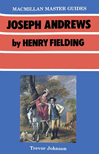 Stock image for Joseph Andrews by Henry Fielding (Palgrave Master Guides, 4) for sale by Hippo Books