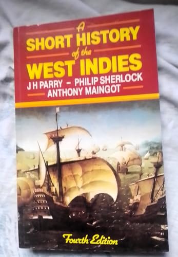 Beispielbild fr A Short History of the West Indies zum Verkauf von medimops