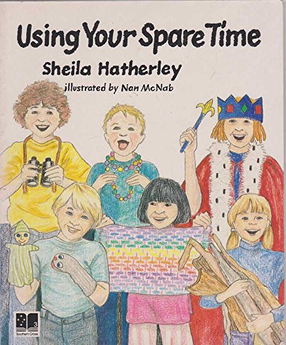 9780333412107: Using Your Spare Time (Southern Cross 3)