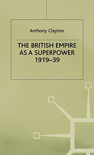 Stock image for The British Empire as a Superpower for sale by WorldofBooks