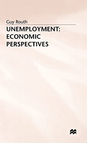 Imagen de archivo de Unemployment : Economic Perspectives a la venta por Better World Books Ltd