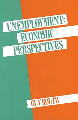 Imagen de archivo de Unemployment : Economic Perspectives a la venta por Better World Books
