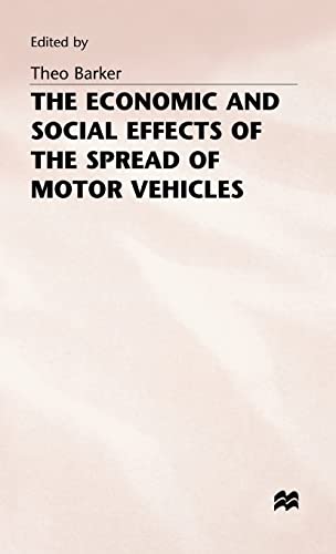 Beispielbild fr The Economic and Social Effects of the Spread of Motor Vehicles : An International Centenary Tribute zum Verkauf von Better World Books Ltd