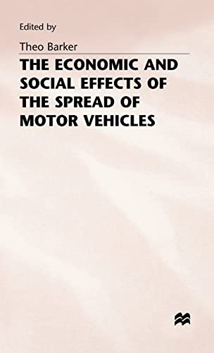 Stock image for The Economic and Social Effects of the Spread of Motor Vehicles : An International Centenary Tribute for sale by Better World Books Ltd