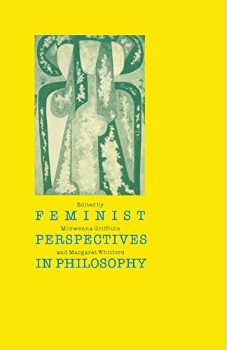 Stock image for Feminist Perspectives in Philosophy for sale by WorldofBooks