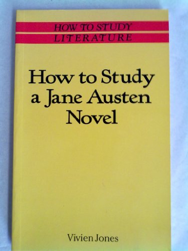 Stock image for How to Study a Jane Austen Novel (How to Study Literature) for sale by GF Books, Inc.