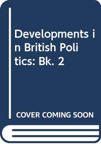 Beispielbild fr Developments In British Politics 2 zum Verkauf von Geoff Blore`s Books