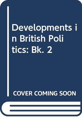 Stock image for Developments In British Politics 2 for sale by Geoff Blore`s Books