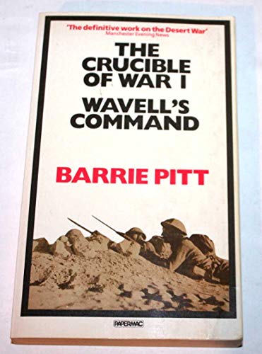 Beispielbild fr Wavell's Command (v. 1) (The Crucible of War) zum Verkauf von WorldofBooks