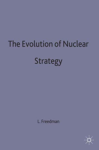 Beispielbild fr The Evolution of Nuclear Strategy (Studies in International Security) zum Verkauf von WorldofBooks
