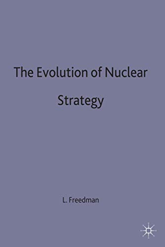 9780333414156: The Evolution of Nuclear Strategy