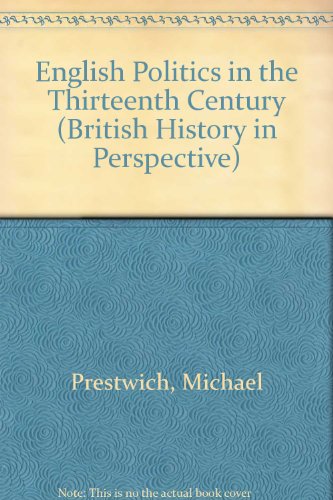 9780333414330: English Politics in the Thirteenth Century