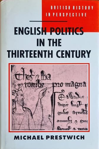 Stock image for English Politics in the Thirteenth Century (British History in Perspective) for sale by HALCYON BOOKS