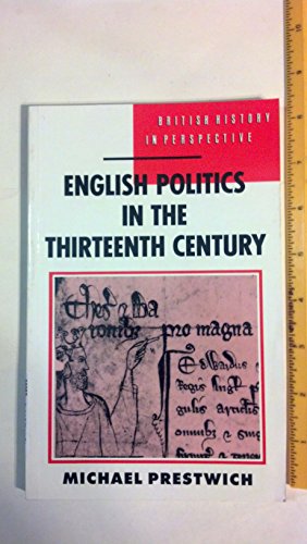 Beispielbild fr English Politics in the Thirteenth Century (British History in Perspective) zum Verkauf von Anybook.com