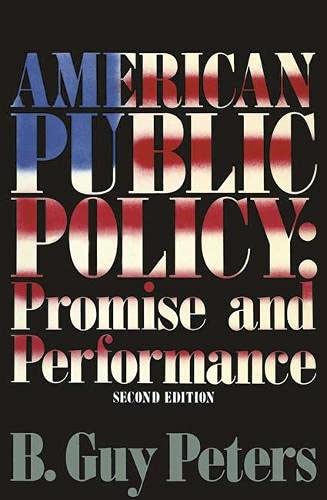 9780333415900: American Public Policy: Promise and Performance