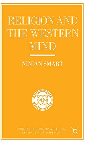 Religion and the Western Mind (Library of Philosophy and Religion) - Smart, Ninian; Hick, John [Editor]