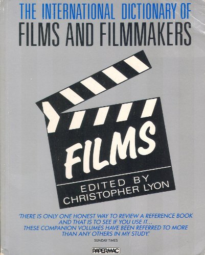 Beispielbild fr The International Directory Of Films And Filmmakers: Vol.1: Films: v. 1 (The International Dictionary of Films and Filmmakers) zum Verkauf von WorldofBooks