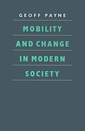 Beispielbild fr Mobility and Change in Modern Society zum Verkauf von Chiron Media