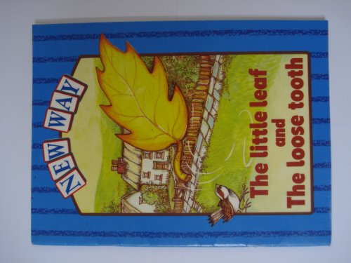 Imagen de archivo de Little Leaf and the Loose Tooth (Blue Level) (New Way Series) a la venta por WorldofBooks