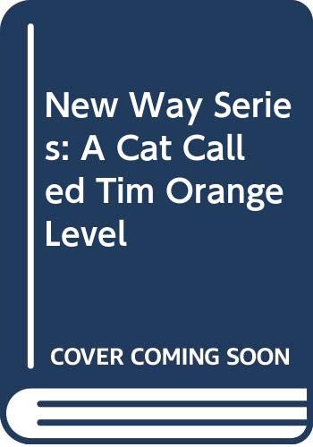 9780333418963: A Cat Called Tim (Orange Level) (New Way Series)